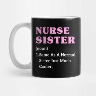 Sisters nurse christmas funny nurse graduation sister Mug